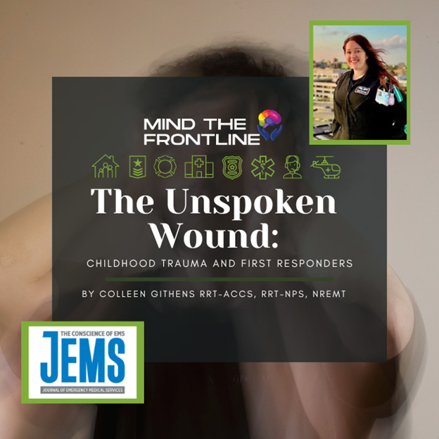 The Unspoken Wound: Childhood Trauma and First Responders